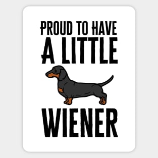 Proud To Have A Little Wiener Sticker